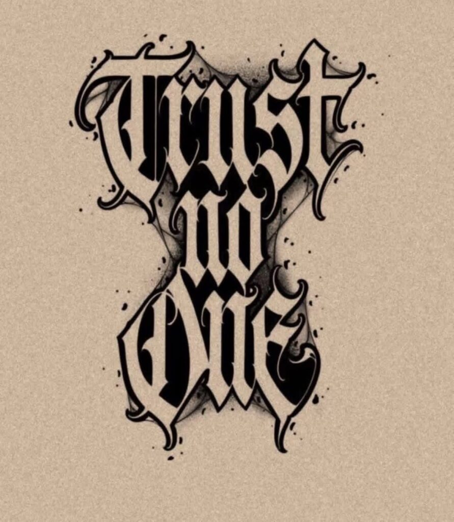 Gothic black ink lettering saying Trust No One on a beige textured background